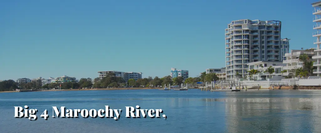 Big 4 Maroochy River, Maroochydore