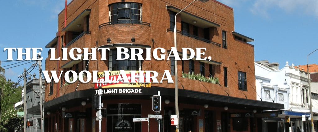 The Light Brigade, Woollahra