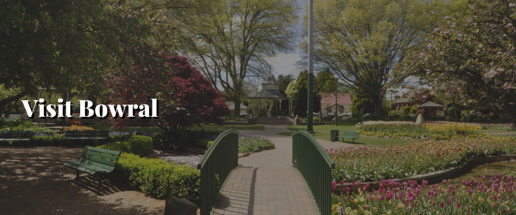 Visit Bowral