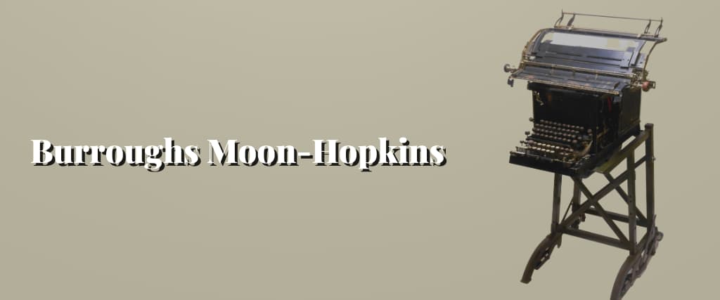Burroughs Moon-Hopkins