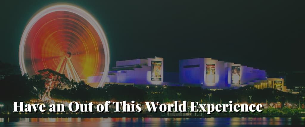 Have-an-Out-of-This-World-Experience-
