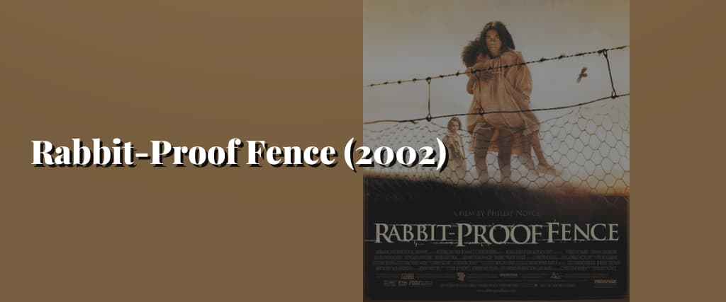 Rabbit-Proof-Fence-2002