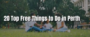 20 Top Free Things to Do in Perth 1