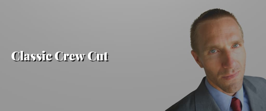 Classic Crew Cut