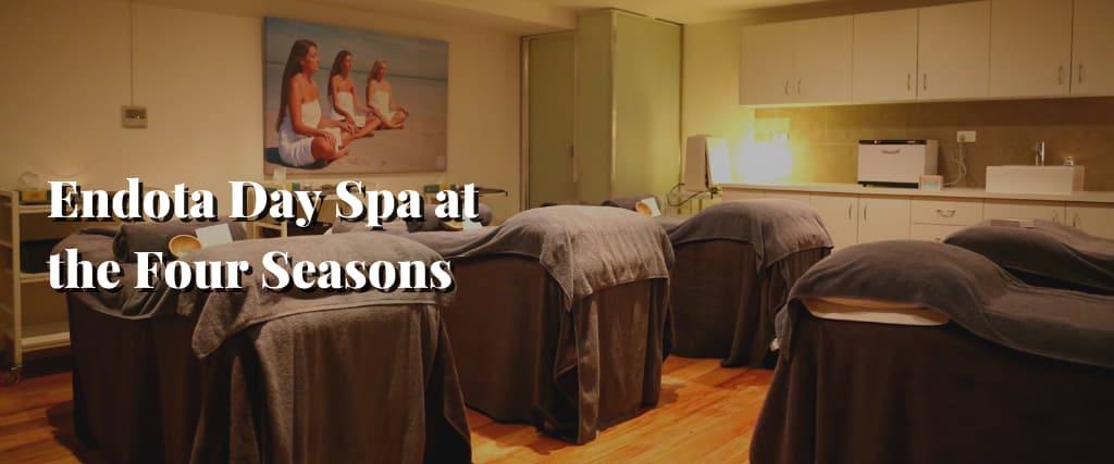 Endota Day Spa at the Four Seasons