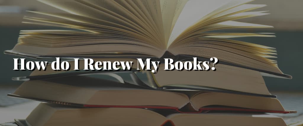 How-do-I-Renew-My-Books