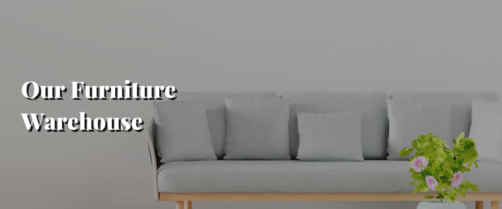 Our Furniture Warehouse