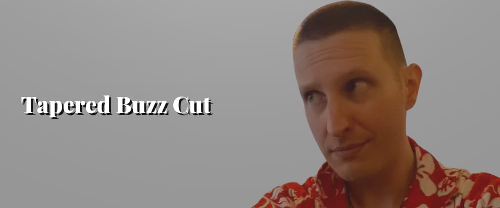 Tapered Buzz Cut