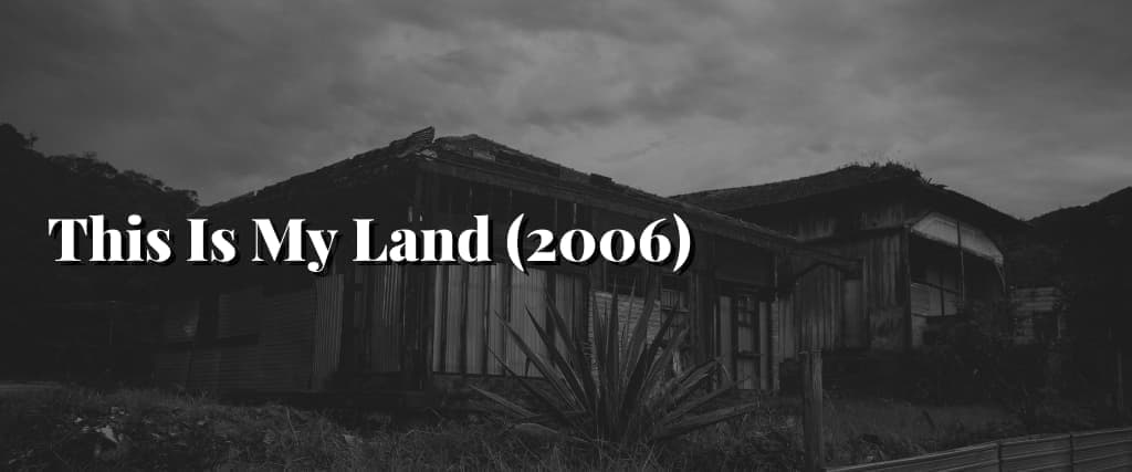 This-Is-My-Land-2006 (1) (1)
