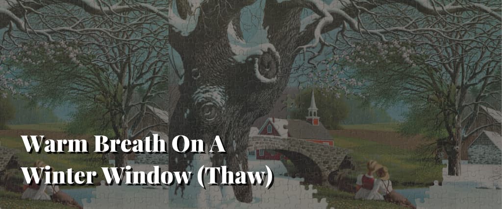 Warm-Breath-On-A-Winter-Window-Thaw