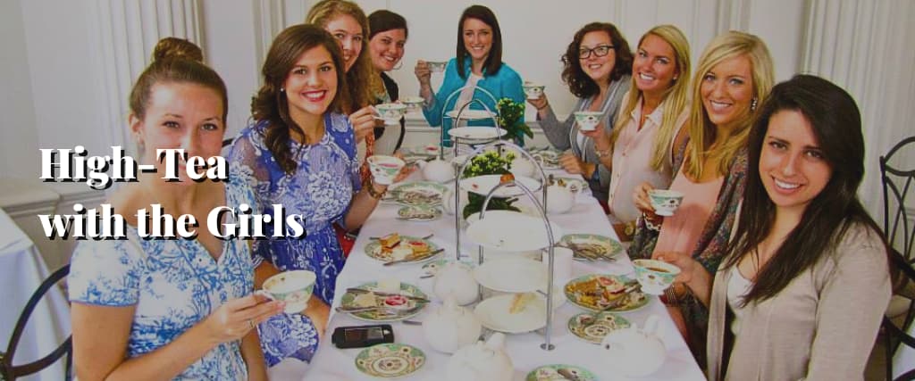 High-Tea with the Girls