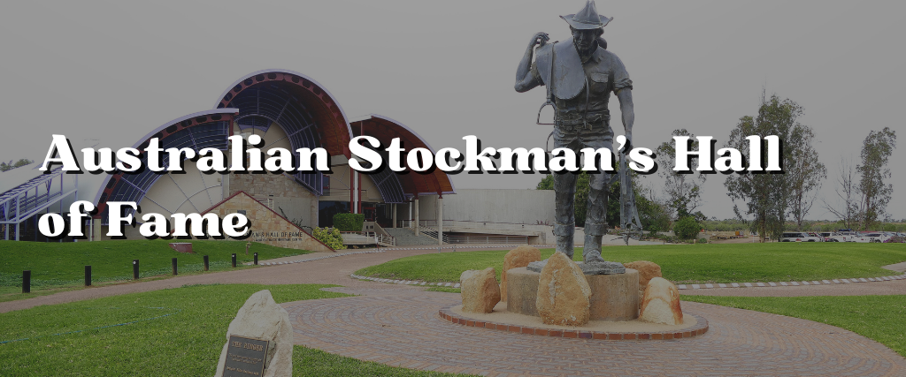 Australian Stockman’s Hall of Fame