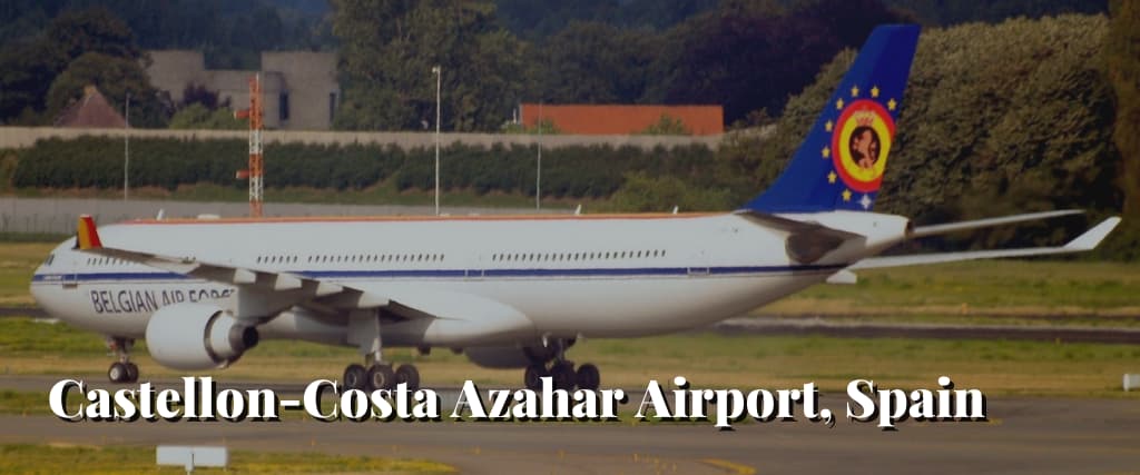 Castellon-Costa Azahar Airport, Spain