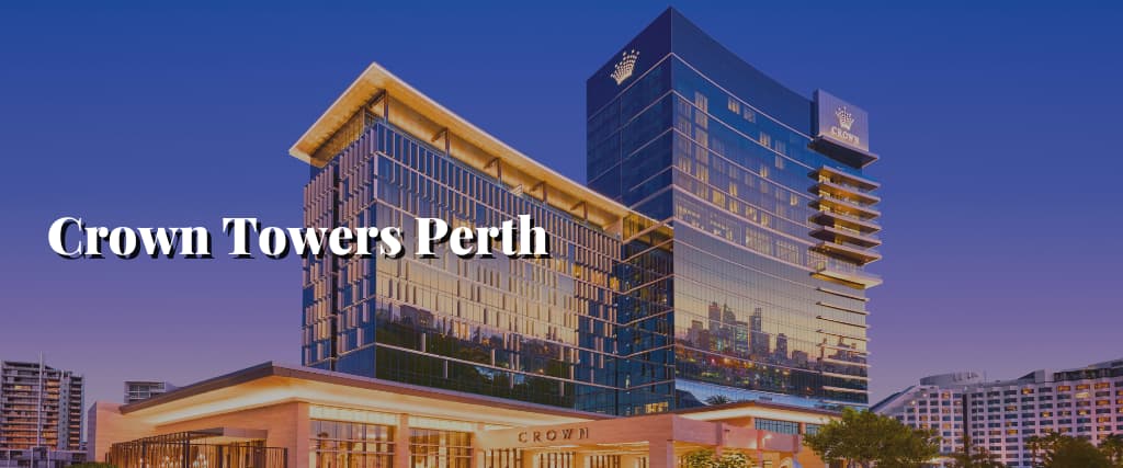 Crown Towers Perth