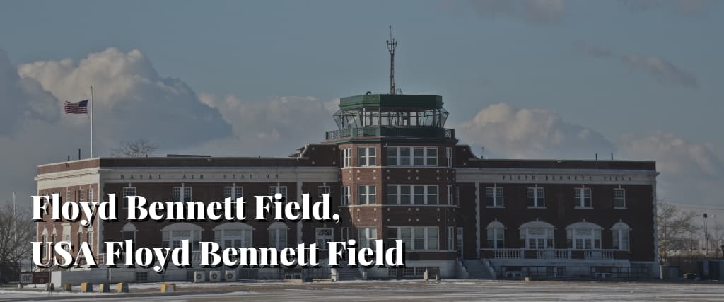 Floyd Bennett Field, USA Floyd Bennett Field