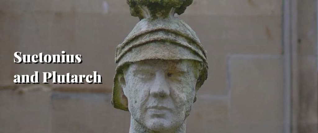 Suetonius and Plutarch