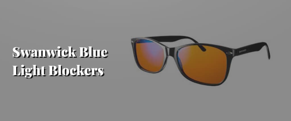 Swanwick-Blue-Light-Blockers