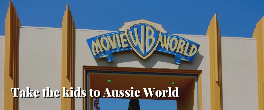 Take the kids to Aussie World
