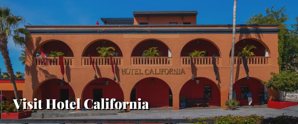 Visit Hotel California