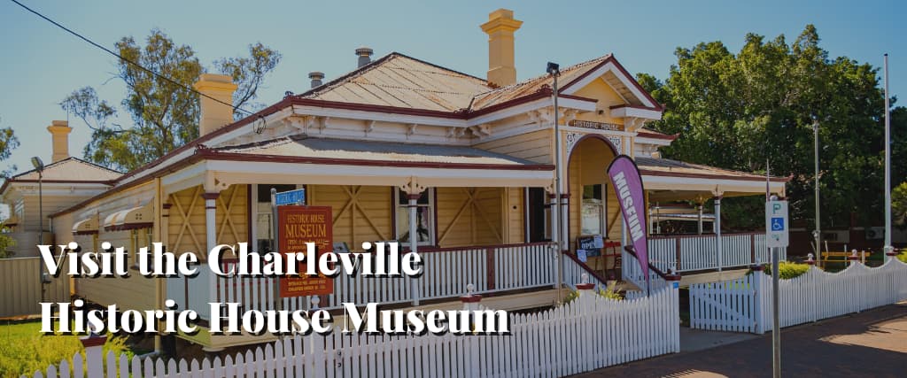 Visit the Charleville Historic House Museum