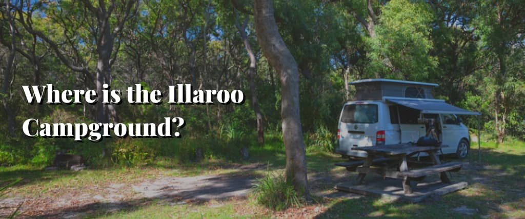 Where is the Illaroo Campground