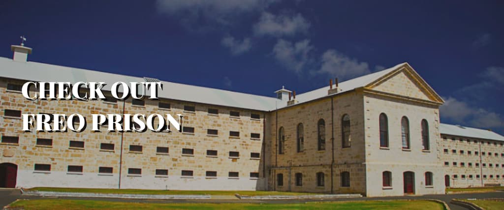 CHECK OUT FREO PRISON