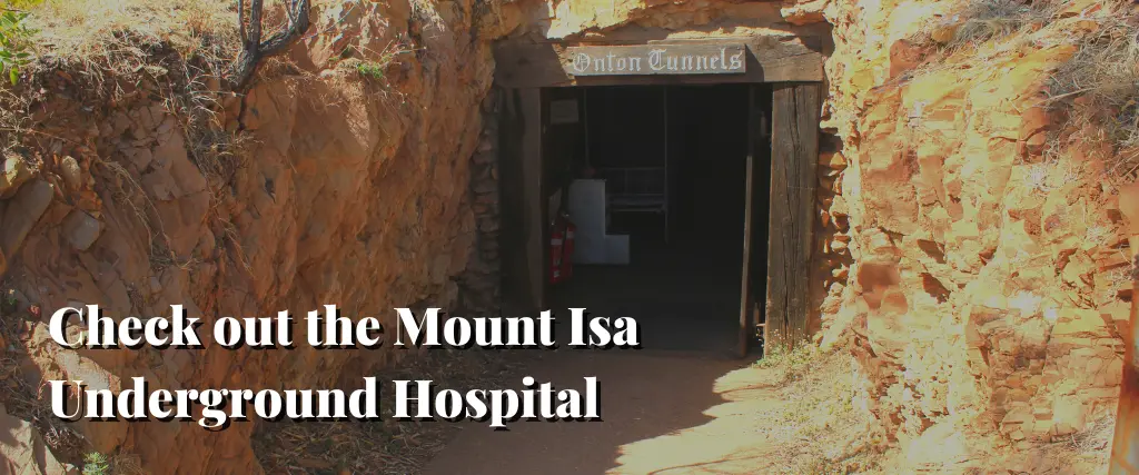 Check out the Mount Isa Underground Hospital