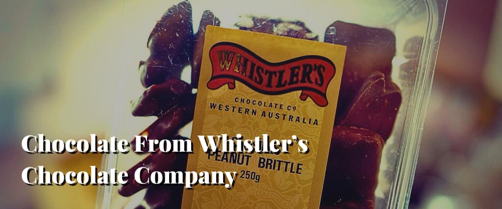 Chocolate From Whistler’s Chocolate Company
