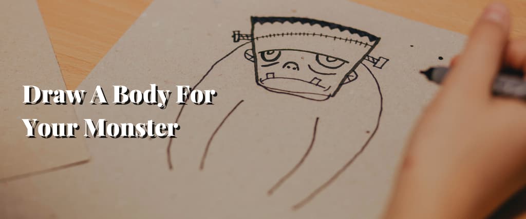 Draw A Body For Your Monster