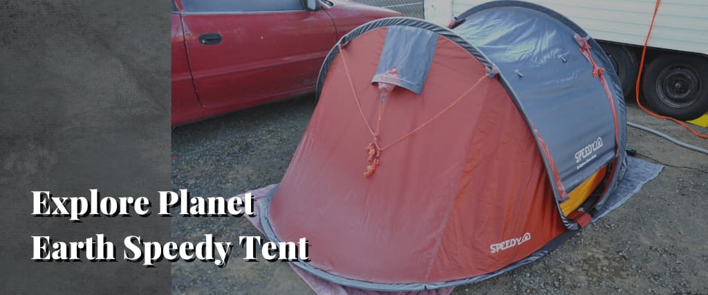 Explore Planet Earth Speedy Tent