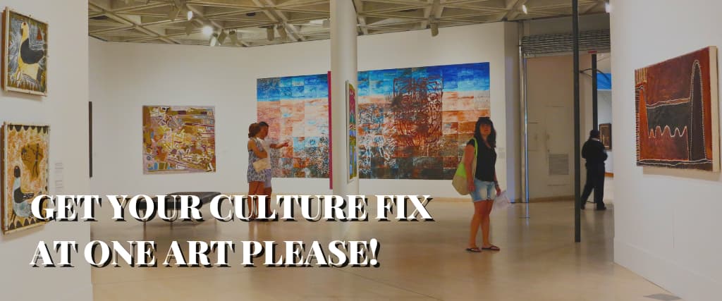 GET YOUR CULTURE FIX AT ONE ART PLEASE!