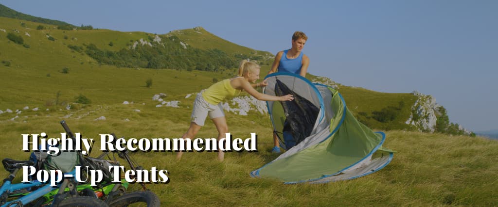 Highly Recommended Pop-Up Tents