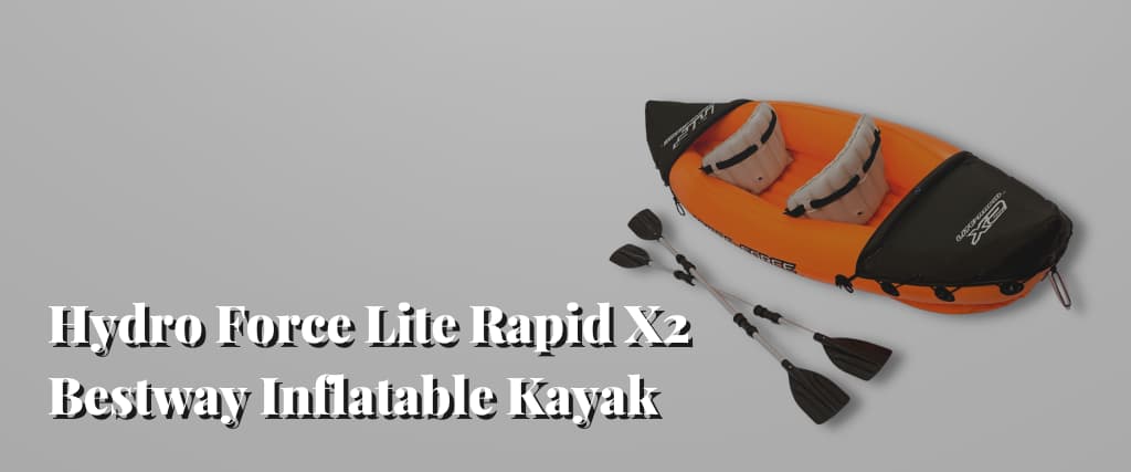 Hydro Force Lite Rapid X2 Bestway Inflatable Kayak