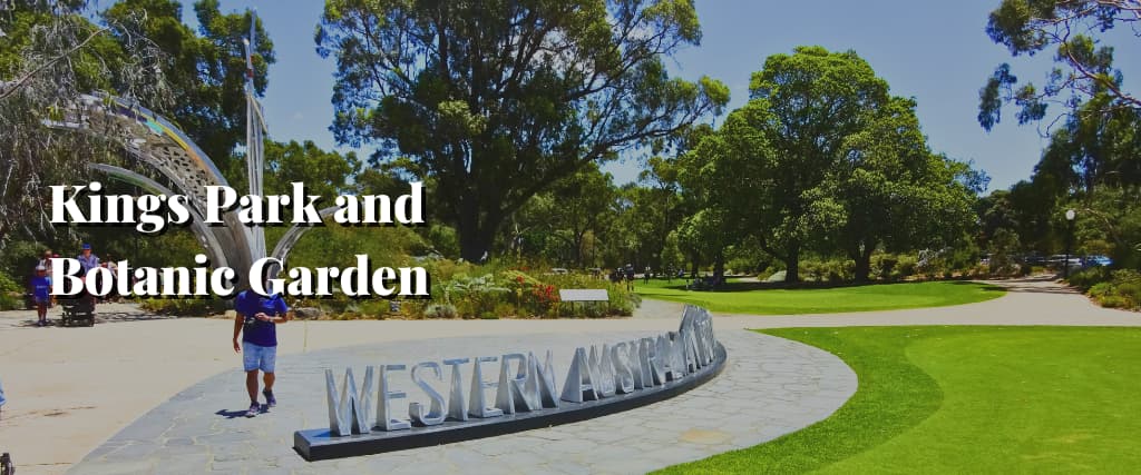 Kings Park and Botanic Garden