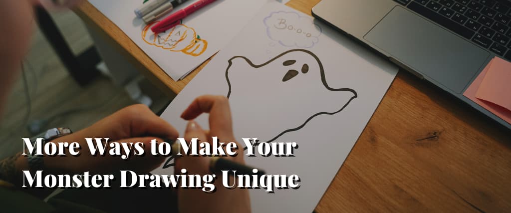 More Ways to Make Your Monster Drawing Unique
