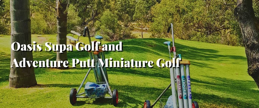 Putt-putt your way through Perth's best mini golf courses - Perth is OK!