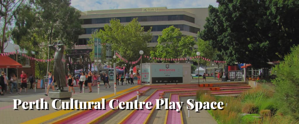 Perth Cultural Centre Play Space