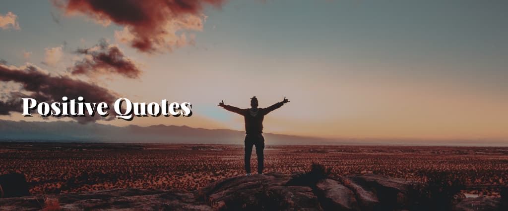 Positive Quotes