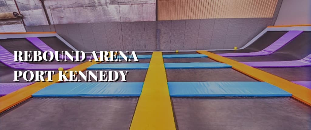 REBOUND ARENA PORT KENNEDY