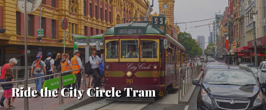 Ride the City Circle Tram