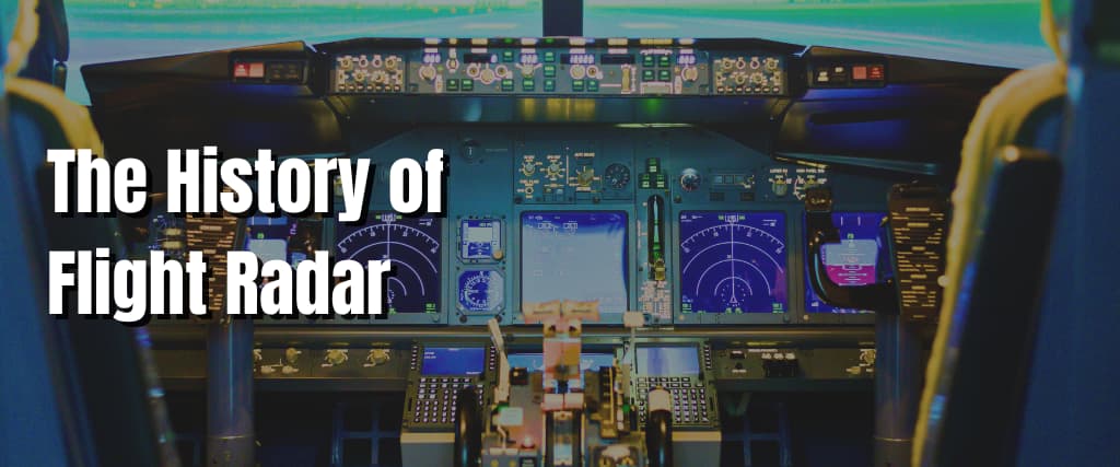 The History of Flight Radar