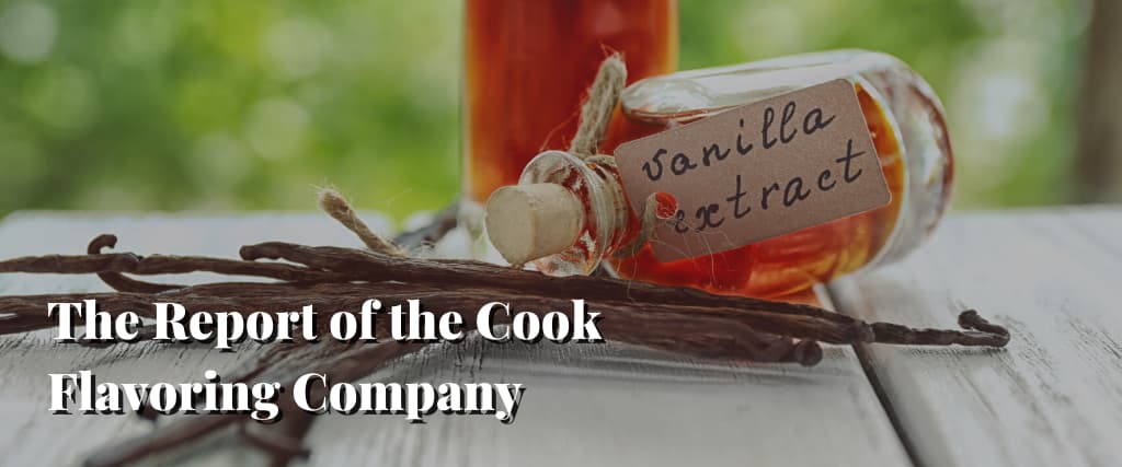 The Report of the Cook Flavoring Company