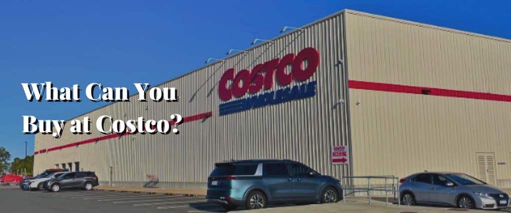 What Can You Buy at Costco