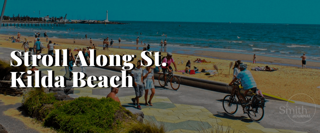 1. Stroll Along St. Kilda Beach