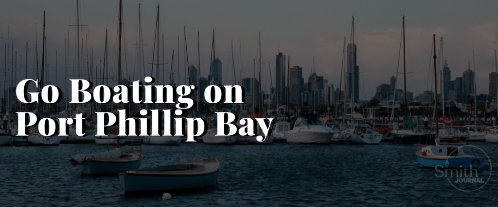 2. Go Boating on Port Phillip Bay