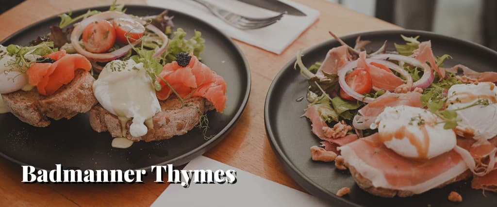 Badmanner Thymes