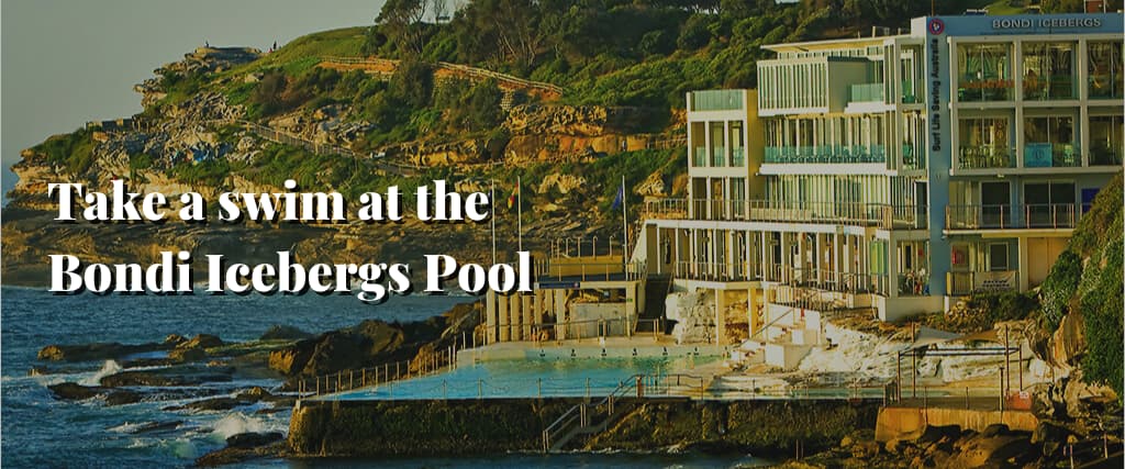 Take a swim at the Bondi Icebergs Pool
