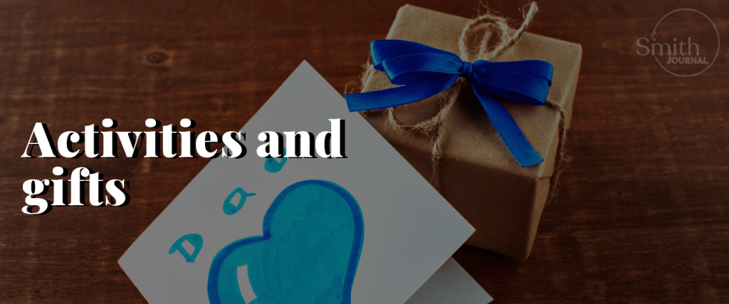 Activities and gifts