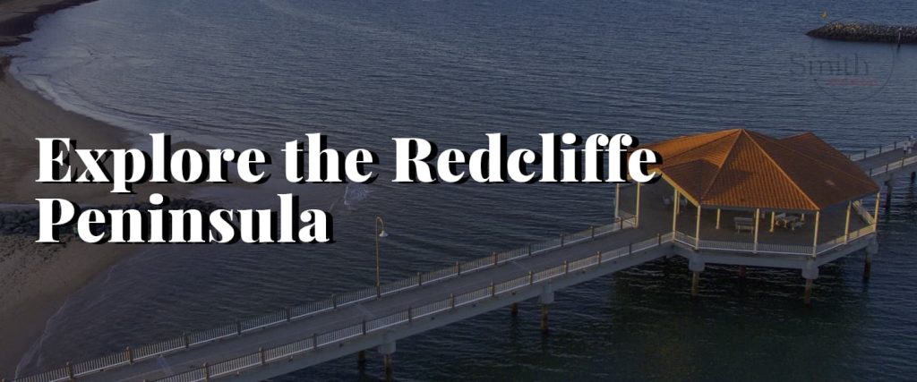 Explore the Redcliffe Peninsula