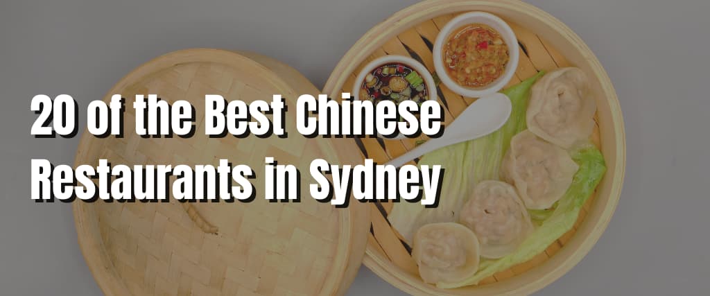 20 of the Best Chinese Restaurants in Sydney